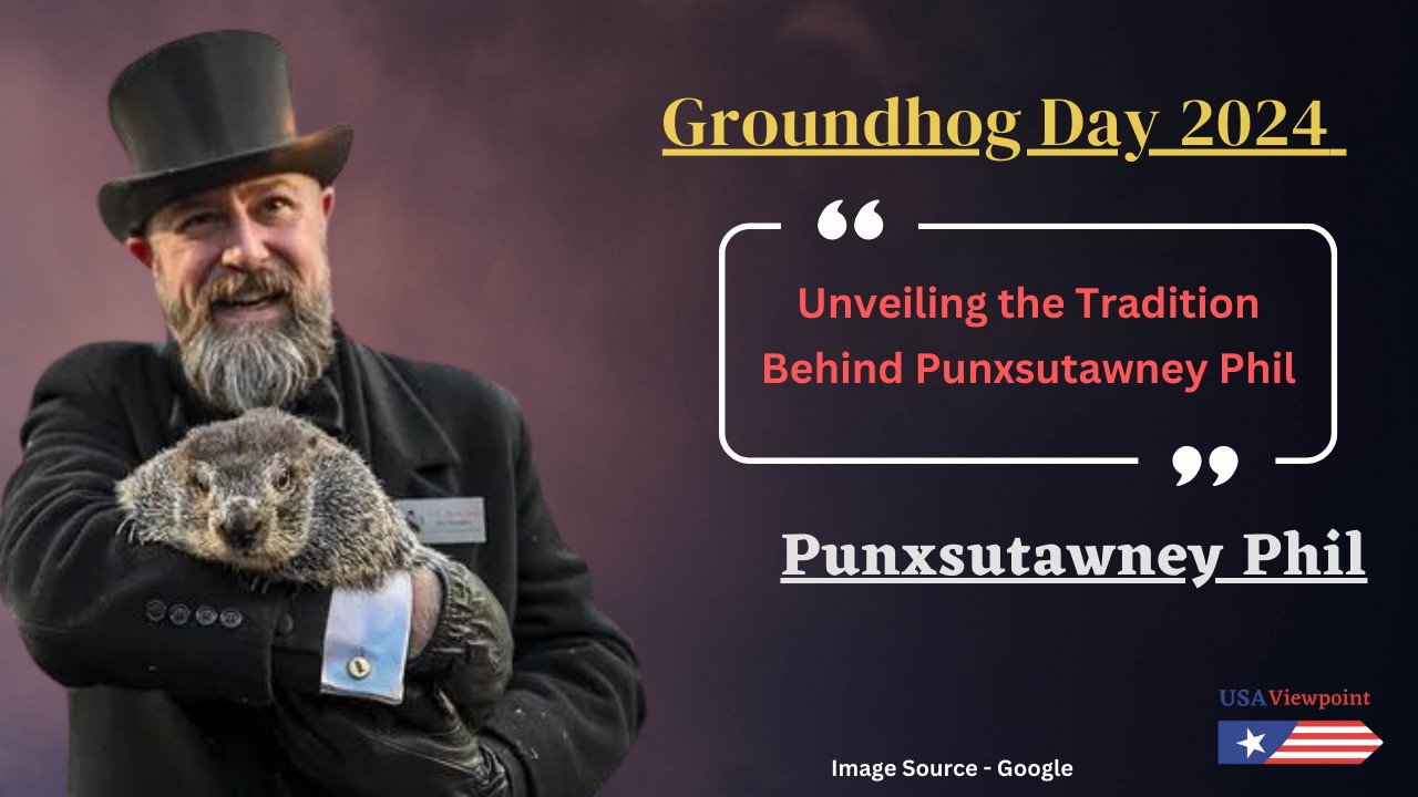Punxsutawney Phil Exploring The Legend Behind The Groundhog Day 2024